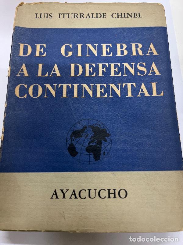 Libros: De Ginebra a la defensa continental - Luis Iturralde Chinel