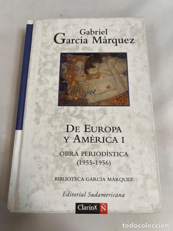 Libros: DE EUROPA Y AM&Eacute;RICA I OBRA PERIOD&Iacute;STICA (1955-1956) - Gabriel Garcia M&aacute;rquez