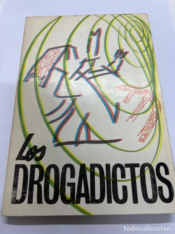 B&uuml;cher: Los drogadictos (Firmado por el autor) - Mario Carlos Handlarz
