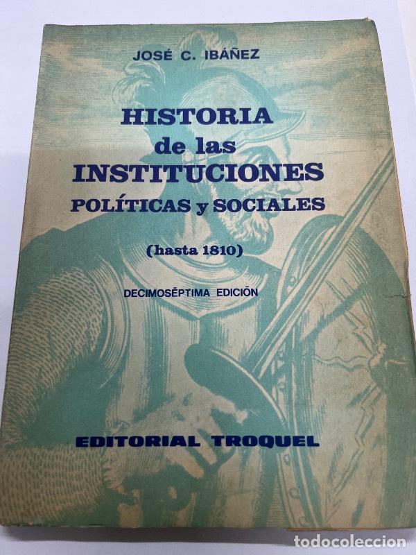 B&uuml;cher: Historia de las instituciones politicas y sociales (hasta 1810) - Jose Iba&ntilde;ez