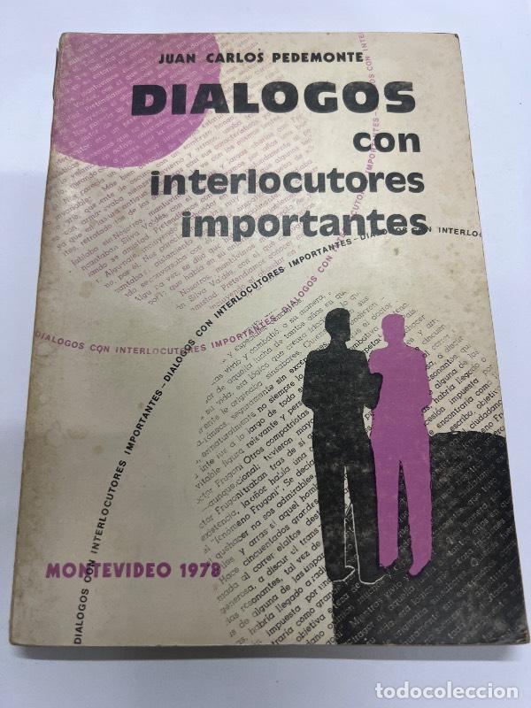 Libri di seconda mano: Dialogos con interlocutores importantes - Juan Carlos Pedemonte