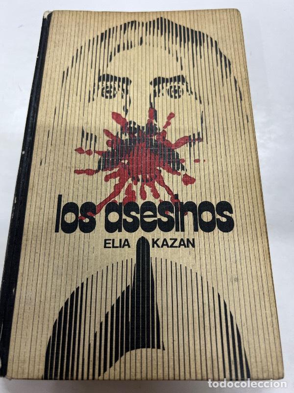 Libros: Los asesinos - Elia Kazan - Foto 1
