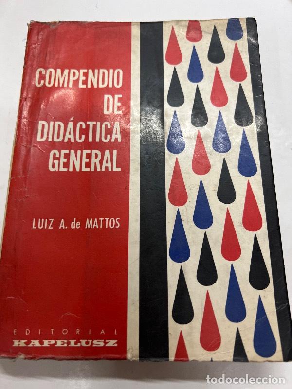 Libri di seconda mano: Compendio de didactica general - Luiz Mattos