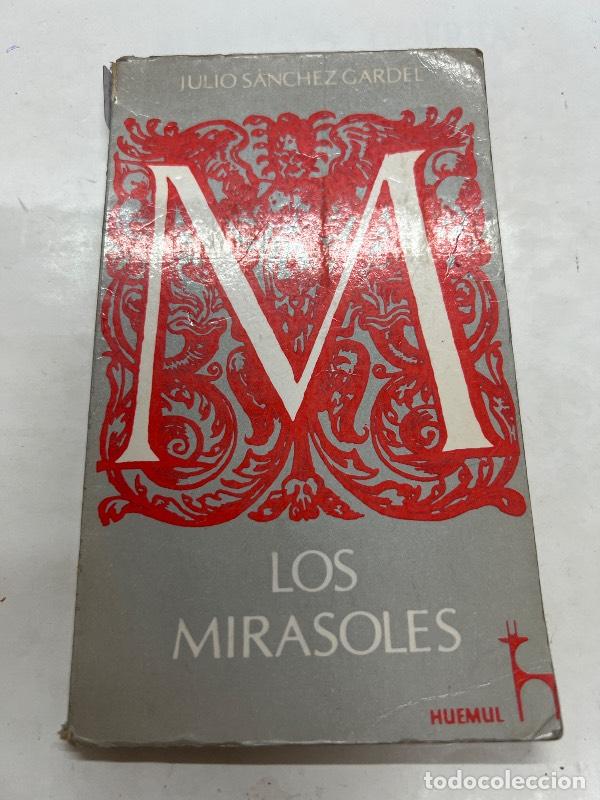 Libros: Los mirasoles - Julio Sanchez Gardel - Foto 1