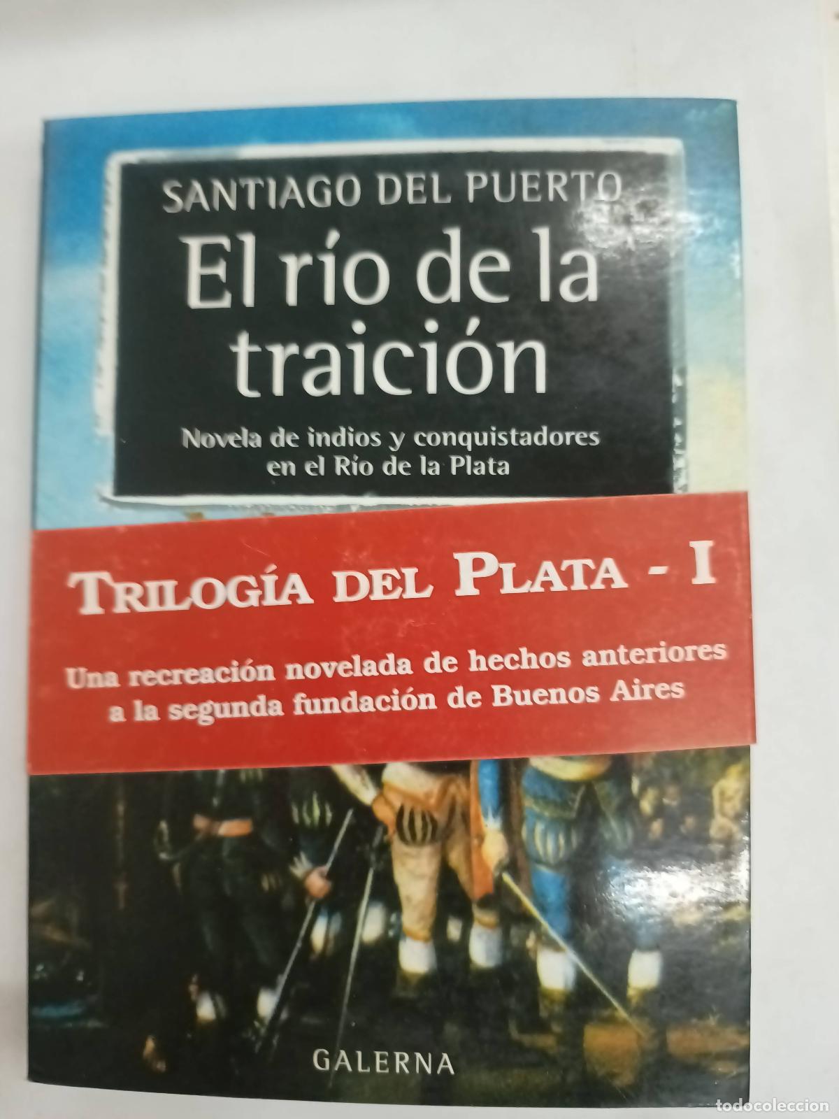 Libros: El rio de la traicion - Santiago del puerto