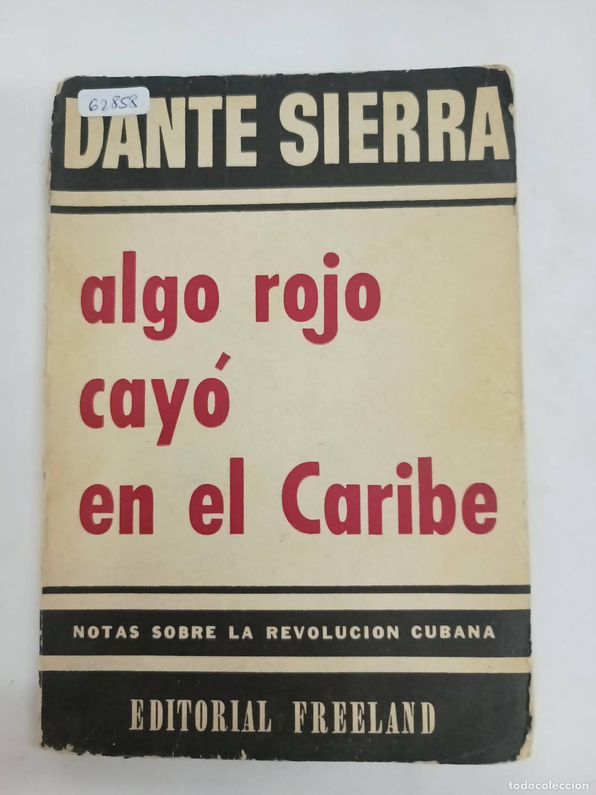 Libri di seconda mano: Algo rojo cay&oacute; en el caribe - Dante Sierra