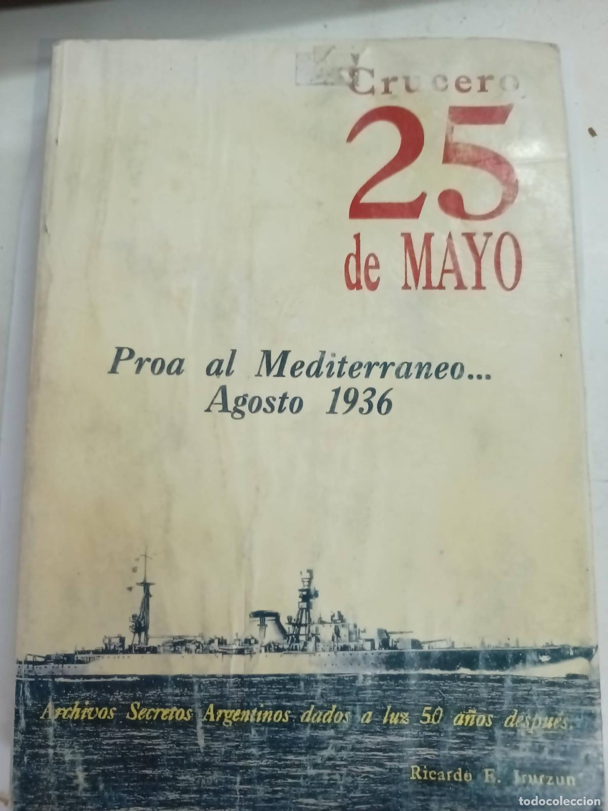Libri di seconda mano: Crucero 25 de mayo - Ricardo Ernesto Irurzun