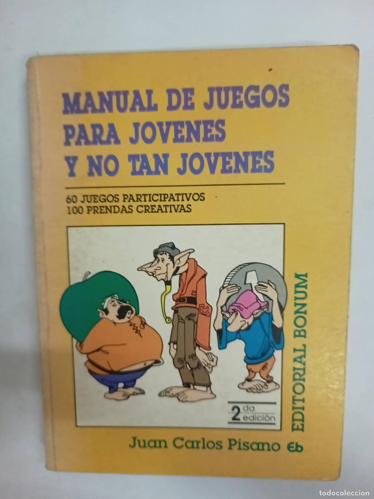 Libri di seconda mano: Manual de juegos para j&oacute;venes y no tan j&oacute;venes - Juan Carlos Pisano