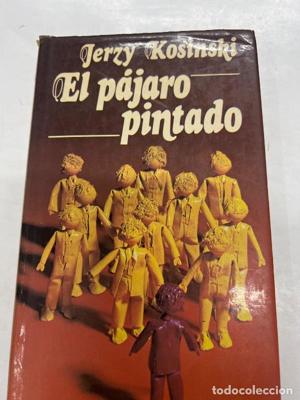Libros: El pajaro pintado - Jerzy Kosinski - Foto 1