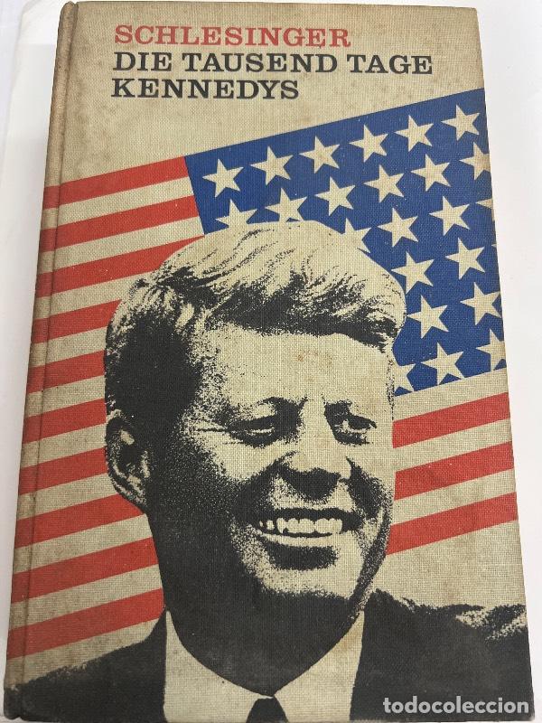 Libros: Die tausend tage kennedys - Schlesinger - Foto 1