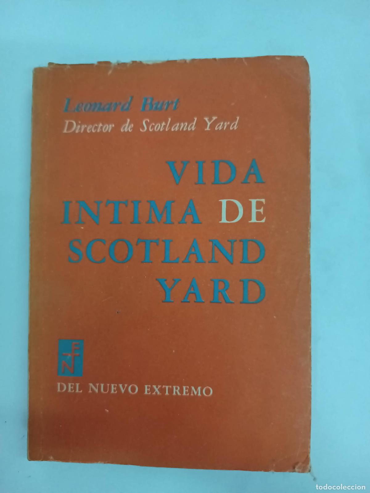 Libros: Vida intima de Scotland Yard - Leonard Burt - Foto 1
