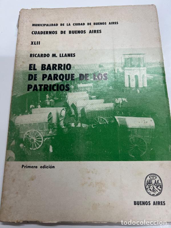 B&uuml;cher: El barrio de Parque de los patricios - Ricardo Llanes