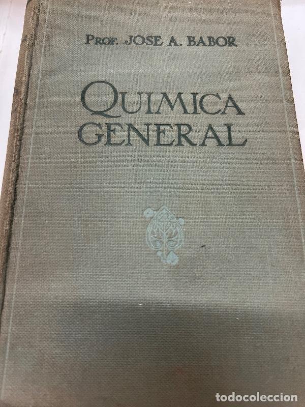 Libros: Quimica general - Jose Babor - Foto 1