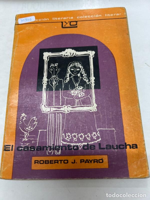 Libros: El casamiento de Laucha - Roberto Payro - Foto 1
