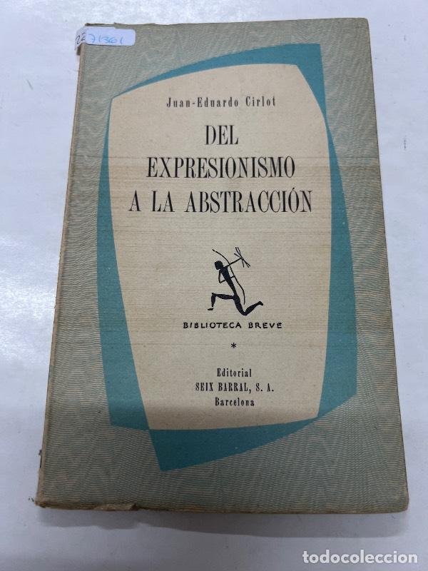Libros: Del expresionismo a la abstraccion - Juan Eduardo Cirlot