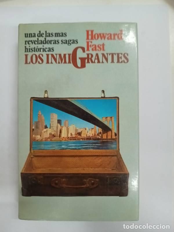 Libros: Los inmigrantes - Howard Fast - Foto 1