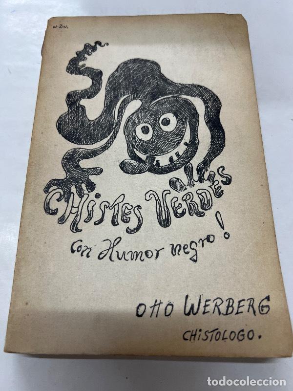 Libri di seconda mano: Chistes verdes con humor negro - Otto Werberg