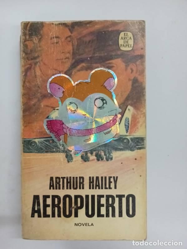 Libros: Aeropuerto - Arthur Hailey - Foto 1