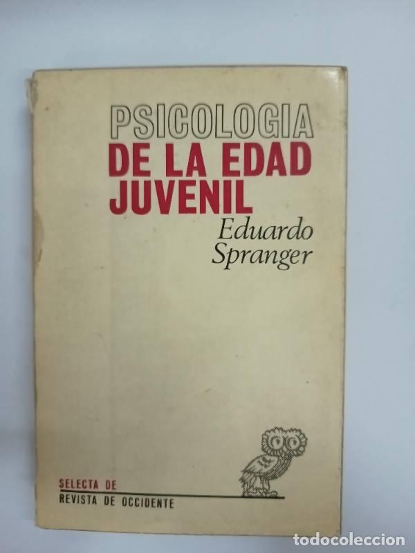 Libros: Psicologia de la edad juvenil - Eduardo Spranger - Foto 1