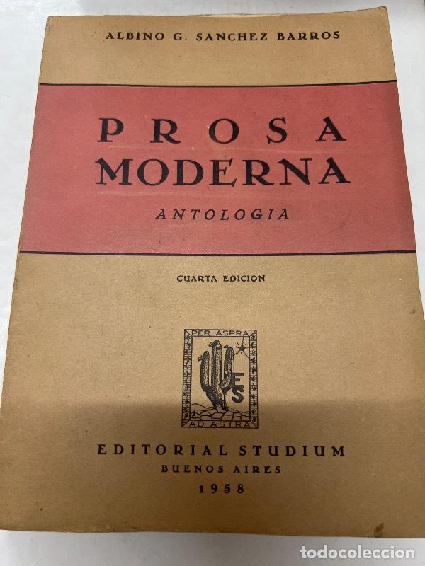 Libros: Prosa moderna - Albino Sanchez Barros - Foto 1
