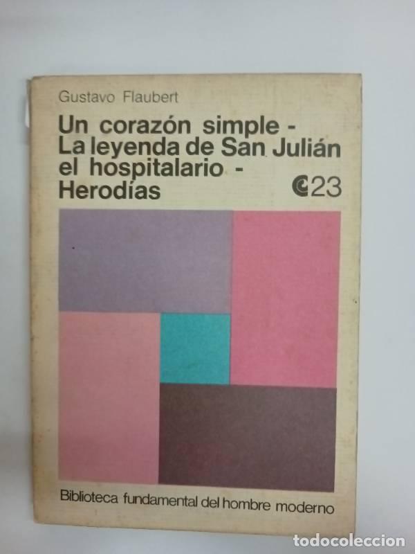 Libros: Un corazon simple y otros cuentos - Gustavo Flaubert - Foto 1