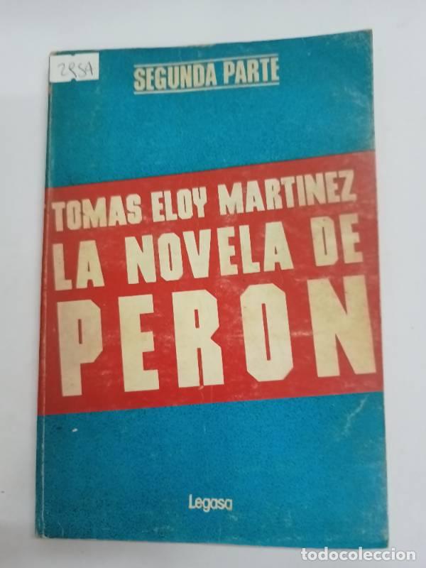 Libros: La novela de peron segunda parte - Tomas Eloy Martinez - Foto 1