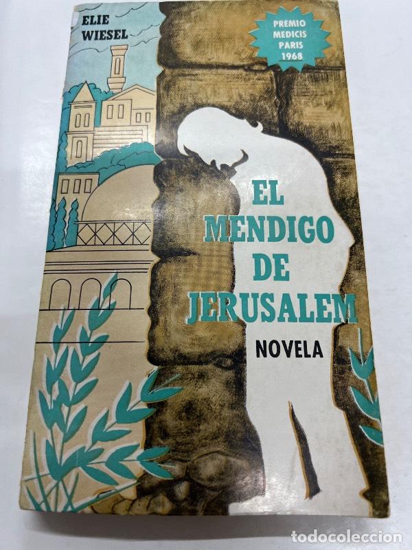 Libros: El mendigo de Jerusalem - Elie Wiesel - Foto 1