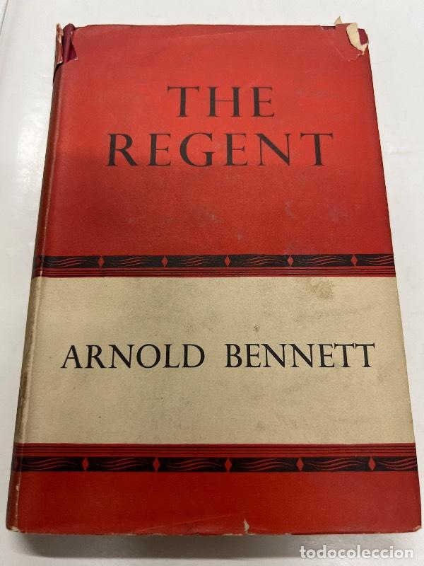 Libros: The regent - Arnold Bennett - Foto 1