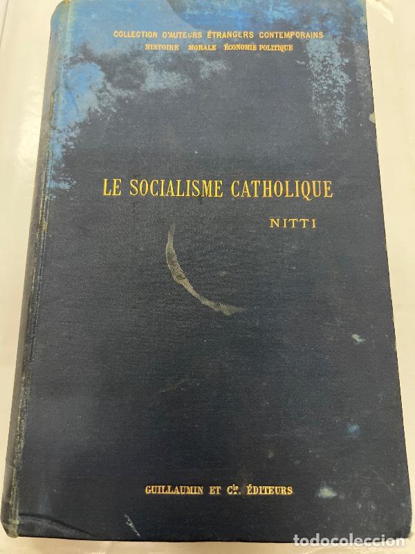Libri di seconda mano: Le socialisme catholique - Nitti