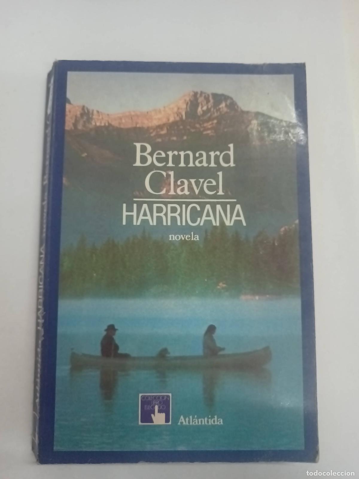 Libros: Harricana - Bernard Clavel - Foto 1