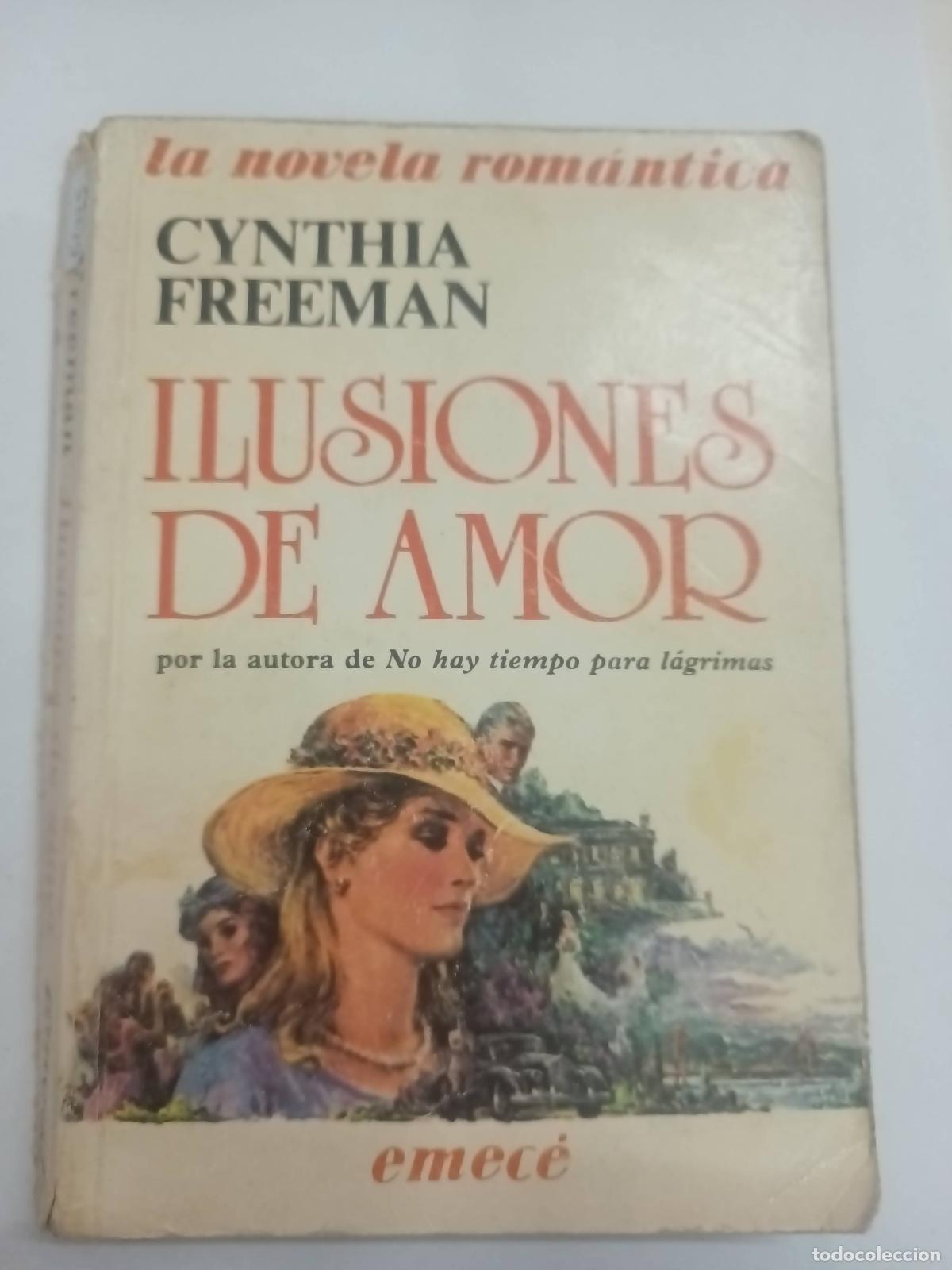 Libros: Ilusiones de amor - Cynthia Freeman - Foto 1