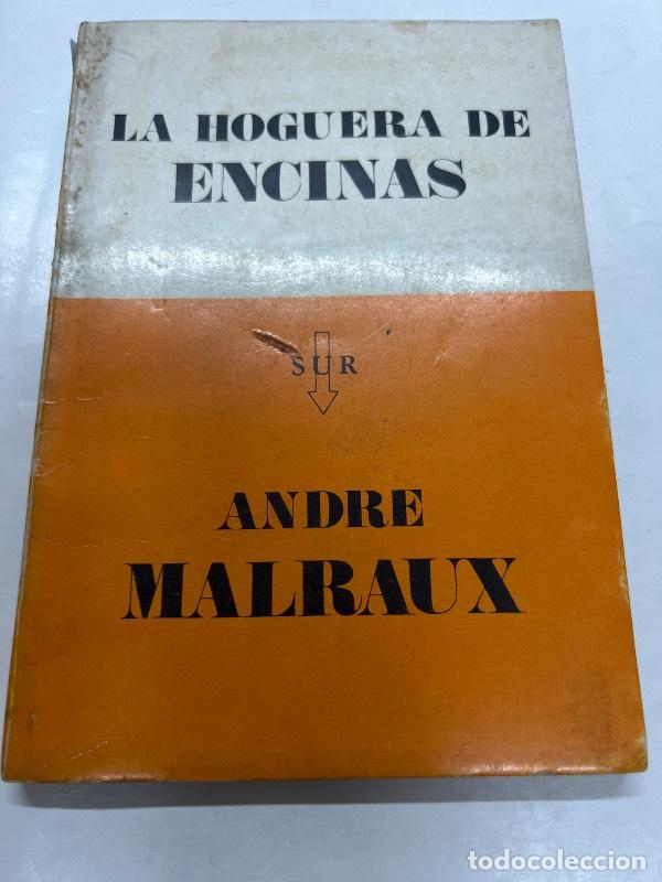 Libros: La hoguera de encinas - Andre Malraux - Foto 1
