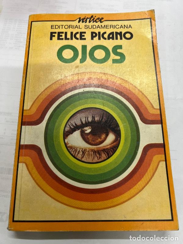 Libros: Ojos - Felipe Picano - Foto 1