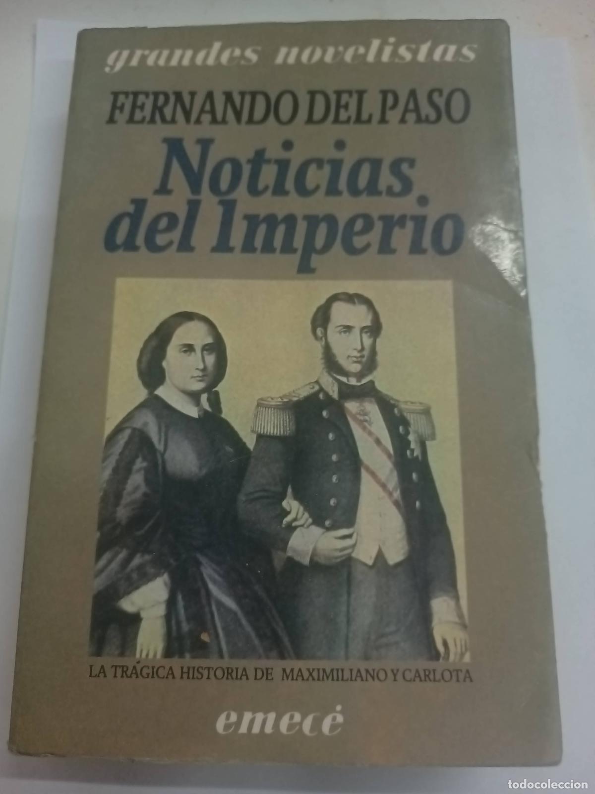 Libros: Noticias del Imperio - Fernando del Paso - Foto 1