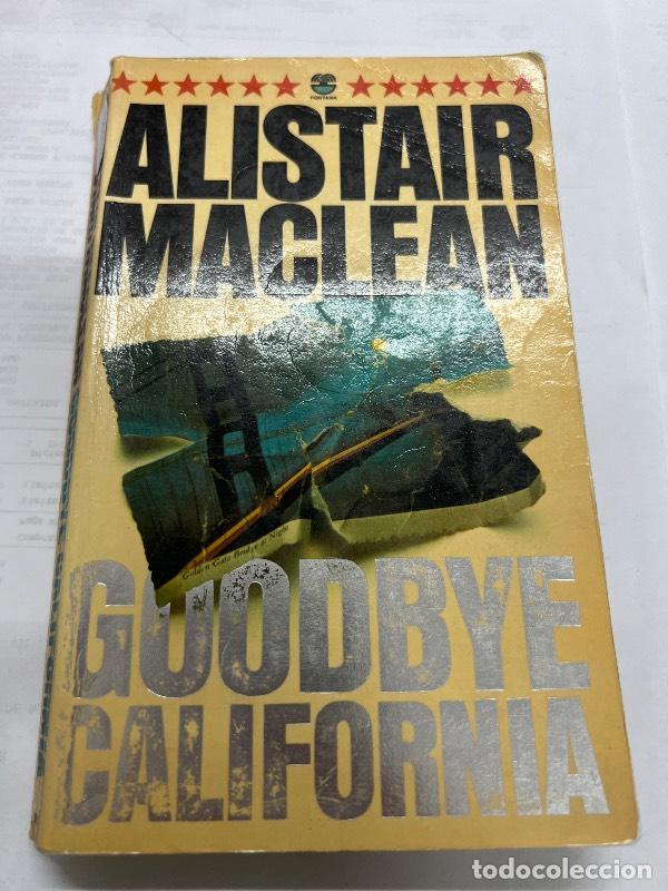 Libros: Goodbye California - Alistair Maclean - Foto 1