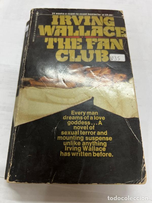 Libros: The fan club - Irving Wallace - Foto 1