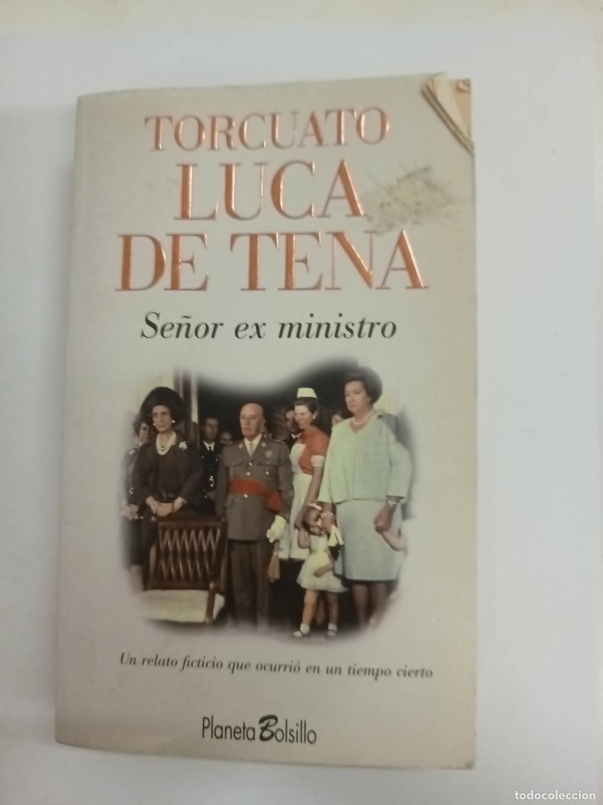 Libros: Se&ntilde;or Ex Ministro - Torcuato Luca De Tena - Foto 1