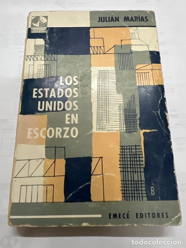 Libros: Los estados unidos en Escorzo - Julian Marias
