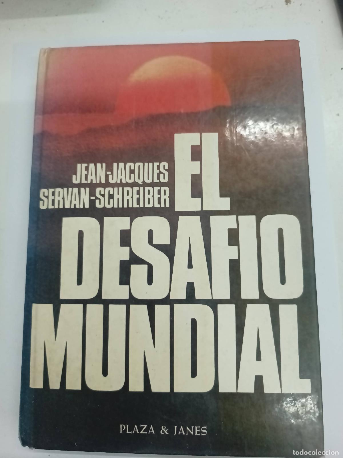 Libri di seconda mano: El desaf&iacute;o mundial - Jean-Jacques Servan-Schreiber