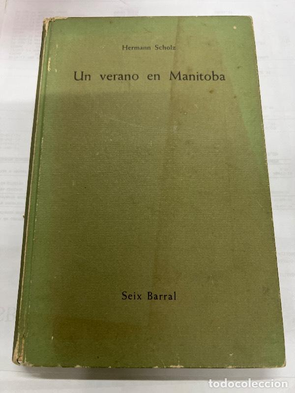 Libri di seconda mano: Un verano en manitoba - Hermann Scholz