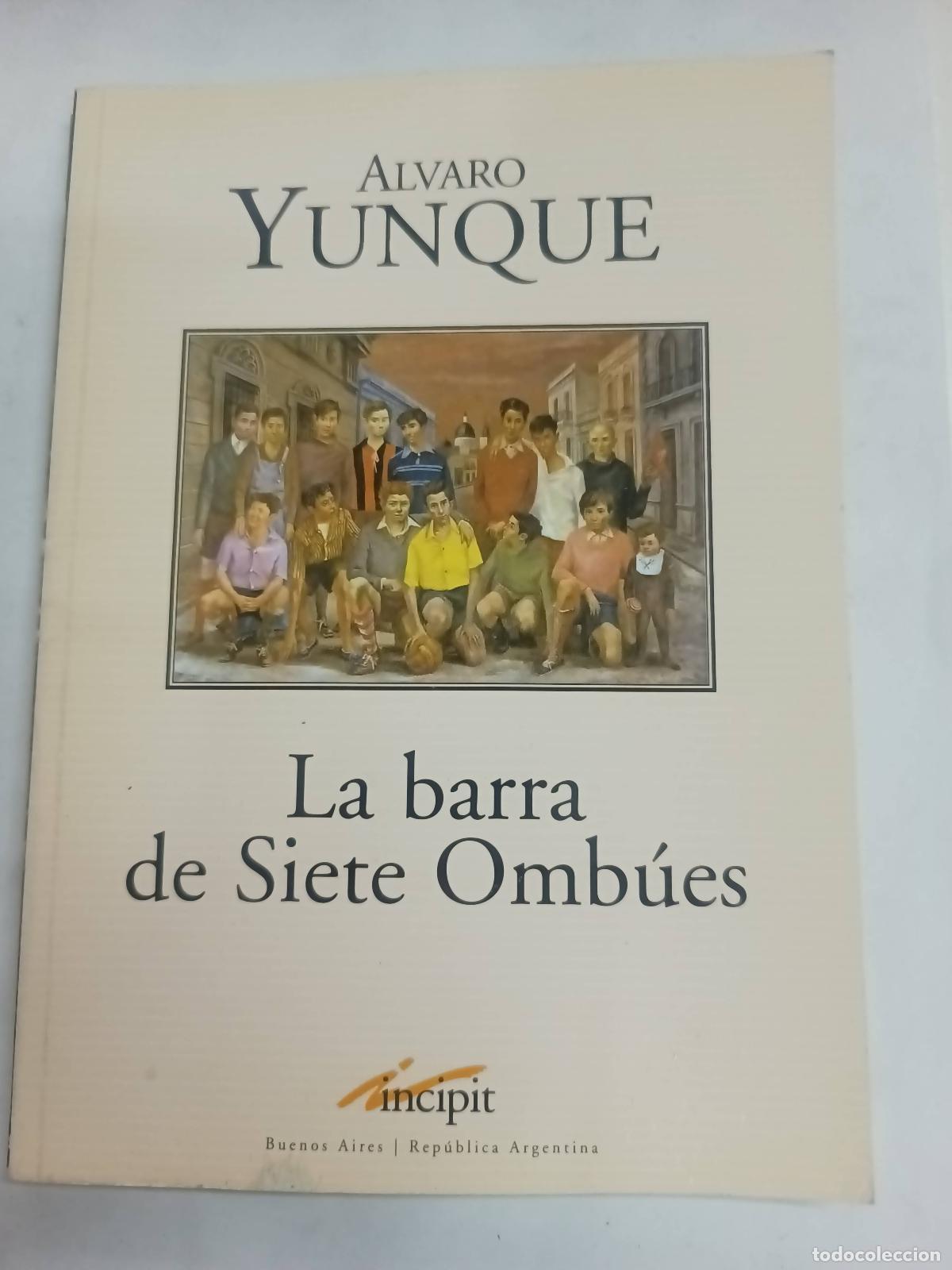 Libri di seconda mano: La barra de siete ombues - &Aacute;lvaro Yunque