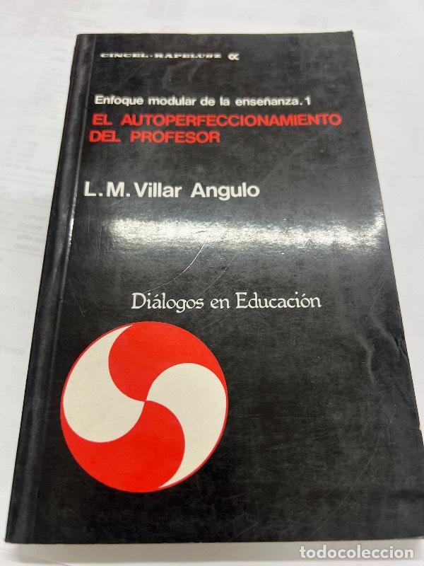 Libros: El autoperfeccionamiento del profesor - L.M. Villar Angulo - Foto 1