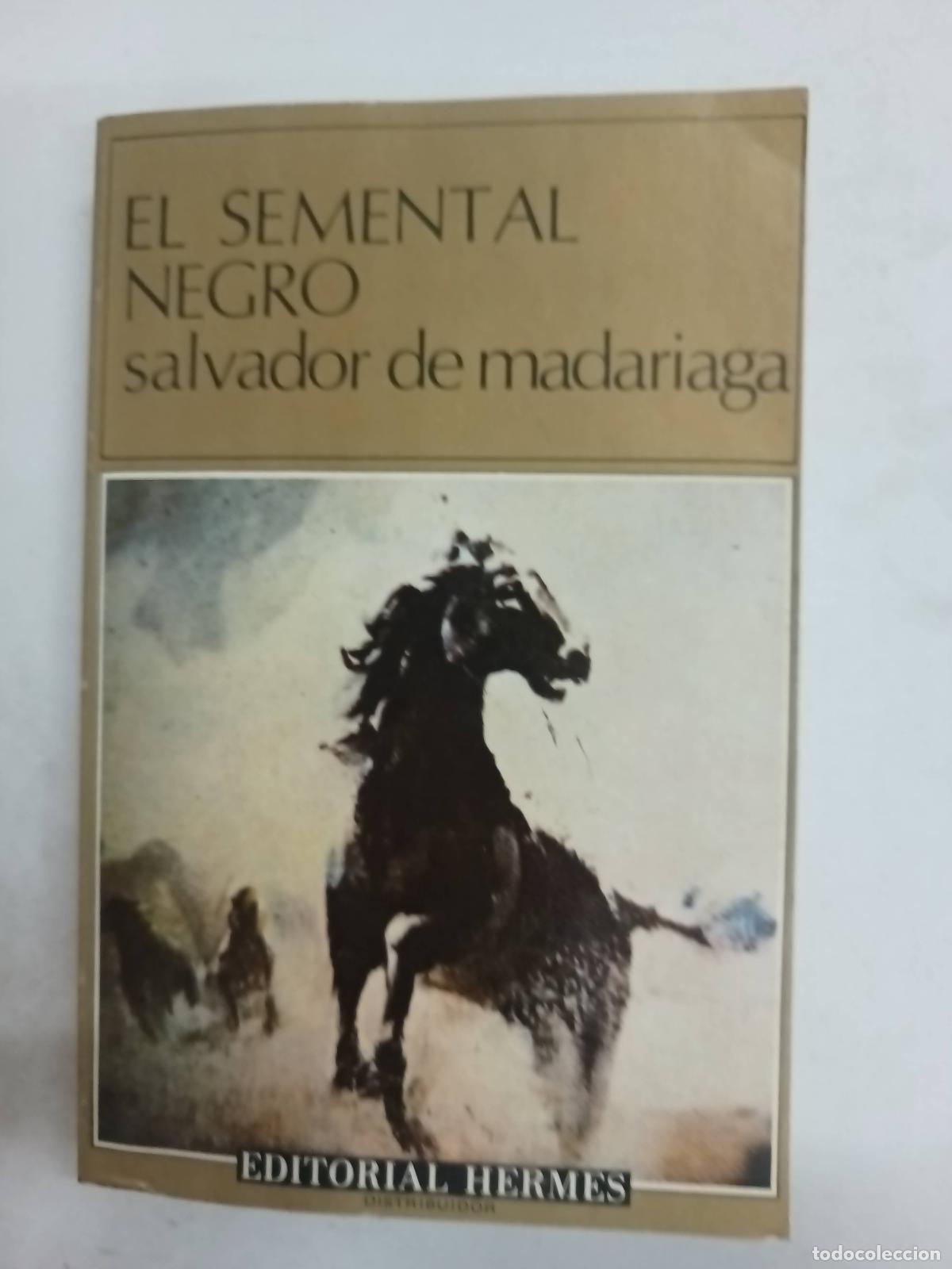 Livres: El Semental Negro - Salvador De Madariaga
