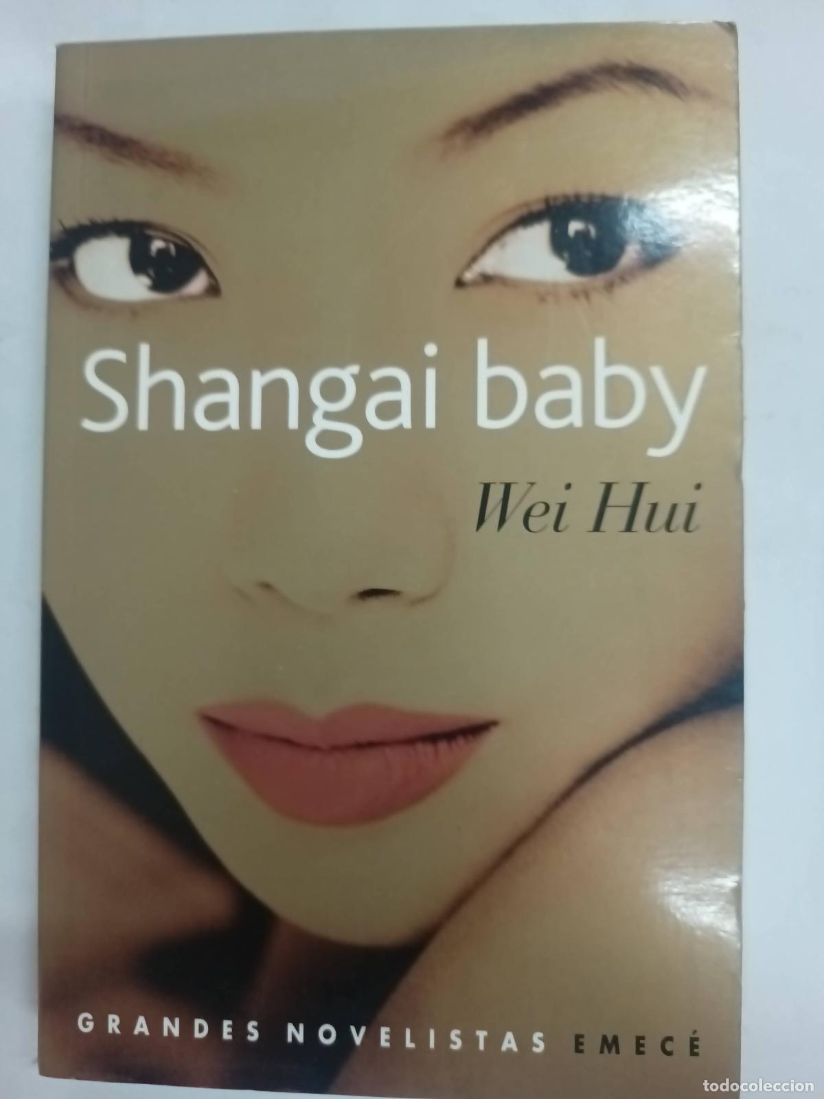Libros: Shangai Baby - Wei Hui - Foto 1