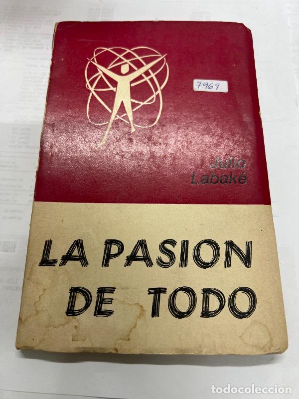 Livres: La pasion de todo - Julio Labake