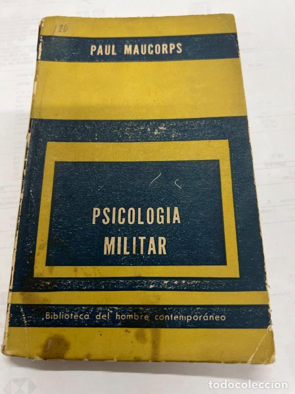 Libri di seconda mano: Psicologia militar - Paul Maucorps