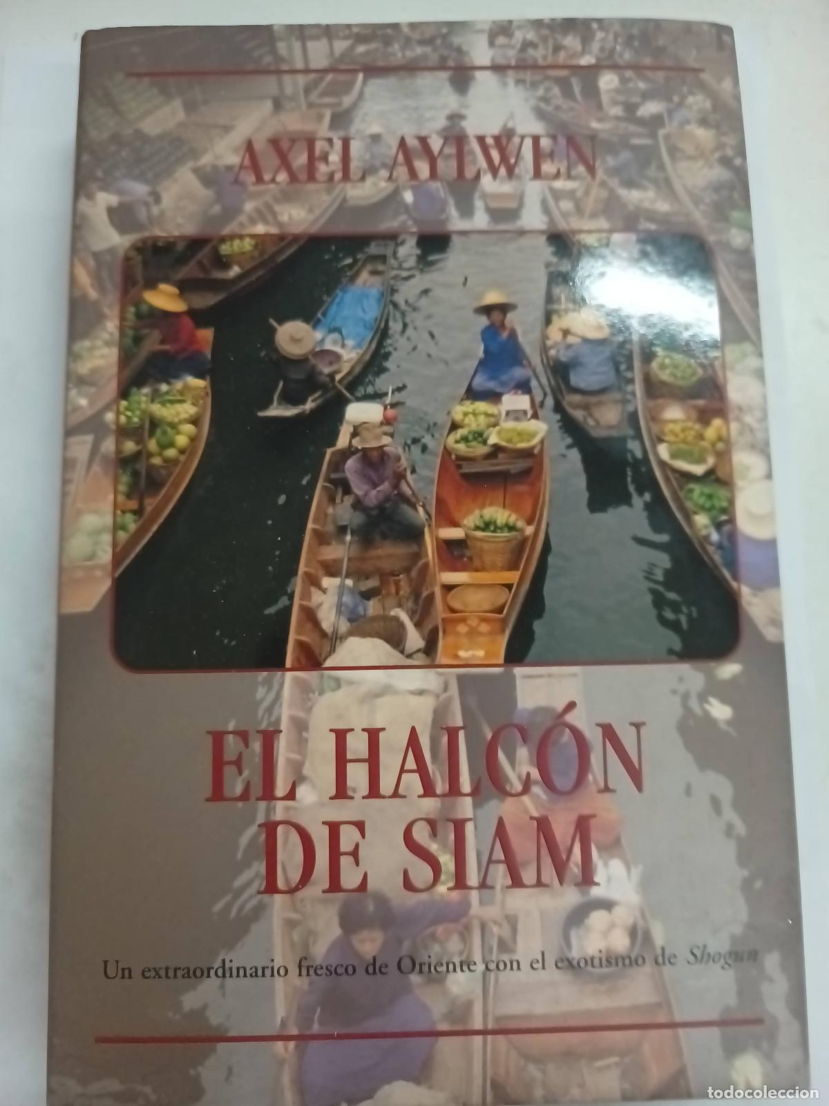 Libros: El halc&oacute;n de Siam - Axel Aylwen - Foto 1
