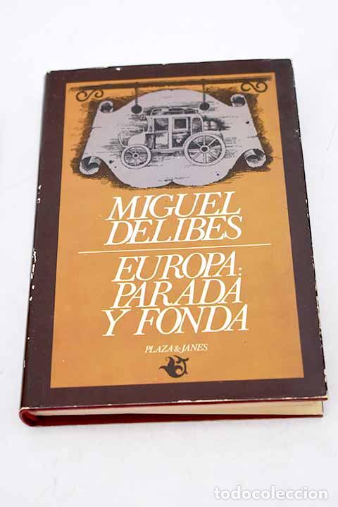 Libros: Europa: parada y fonda.- Delibes, Miguel