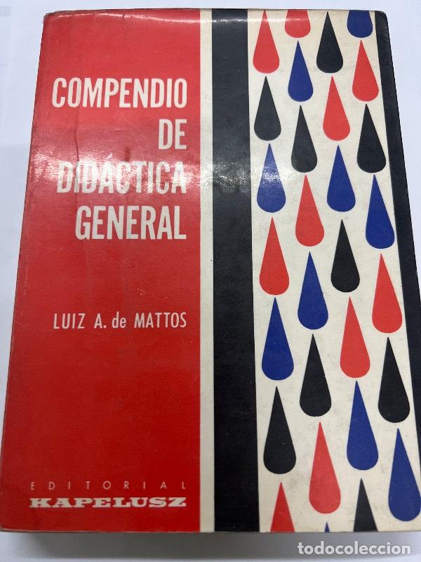 Libri di seconda mano: Compendio de didactica general - Luiz Mattos