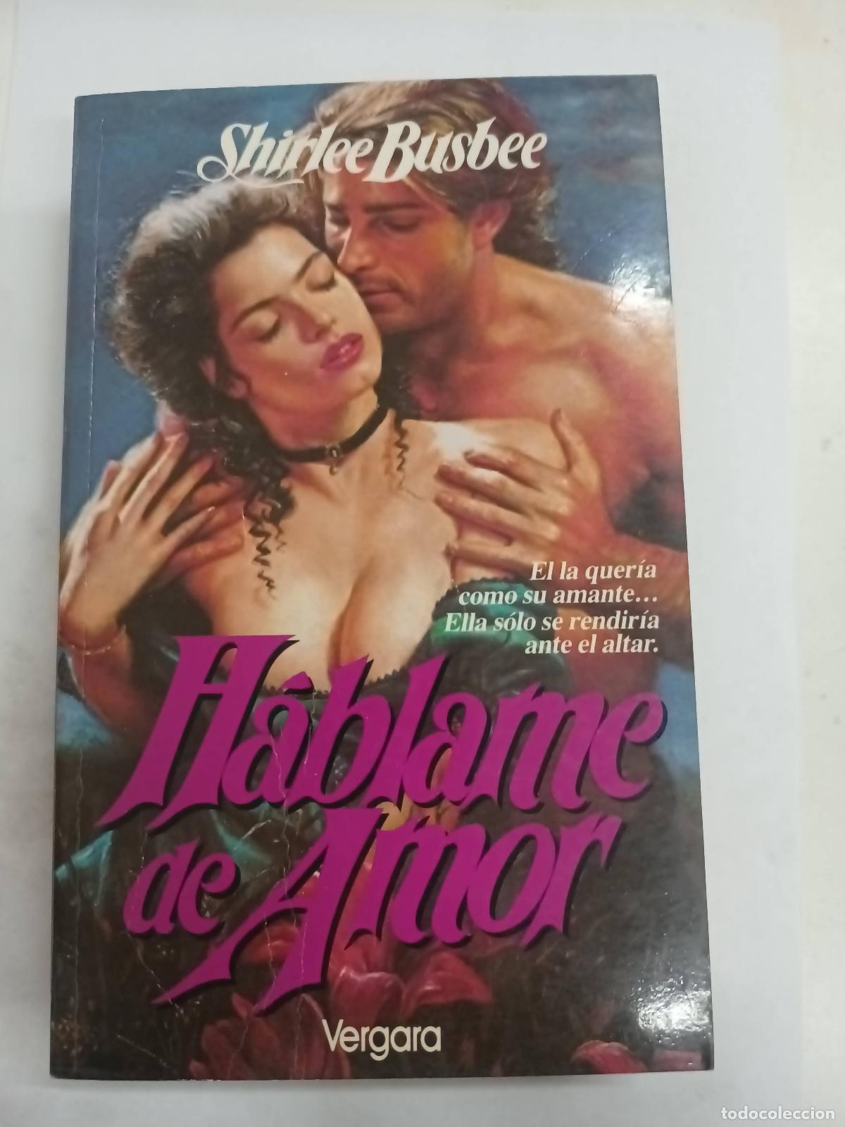 Libros: H&aacute;blame de amor - Shirlee Busbee - Foto 1